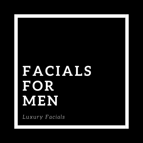 Facials For Men
